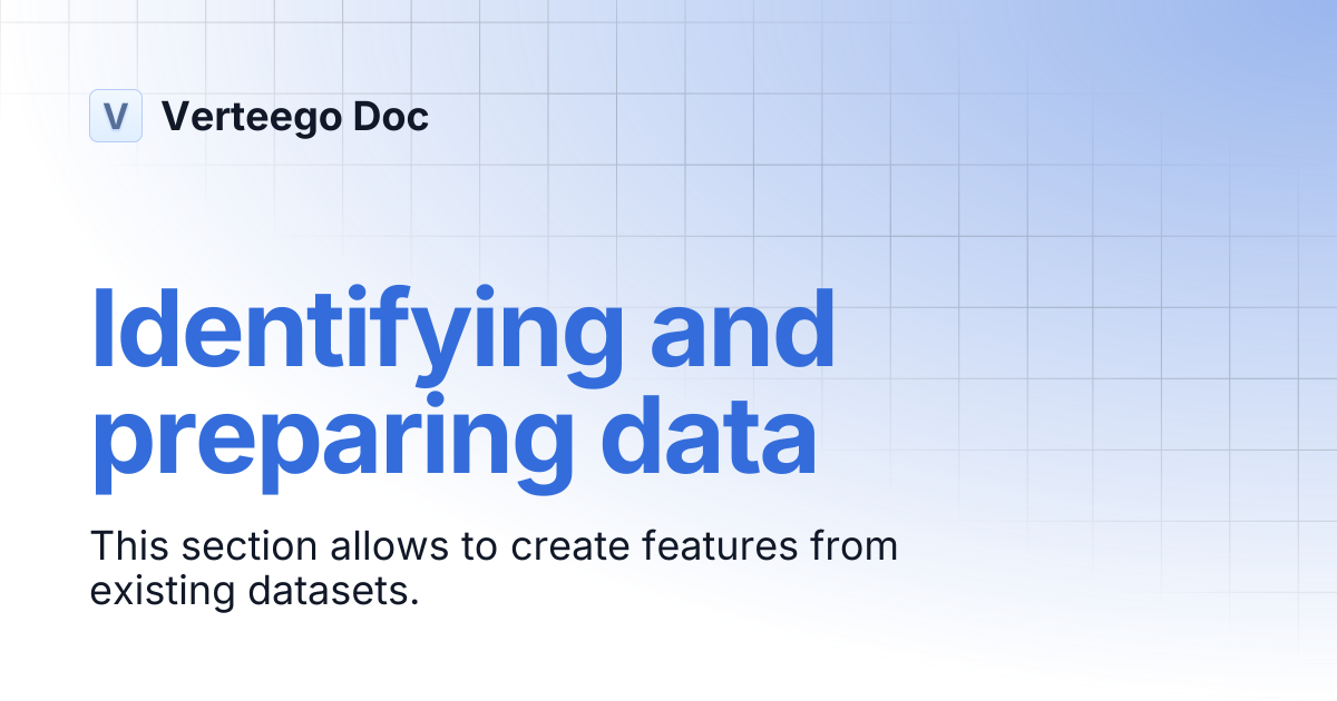 Identifying and preparing data | Verteego Doc