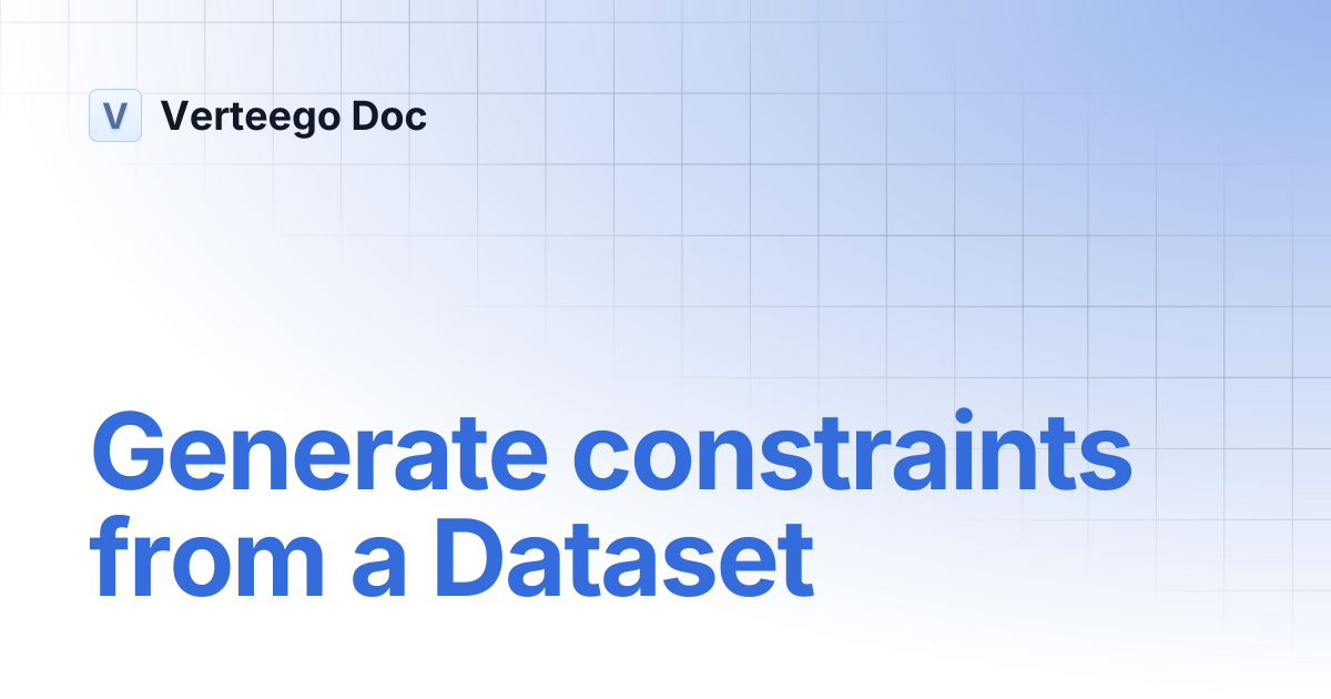 Generate constraints from a Dataset | Verteego Doc
